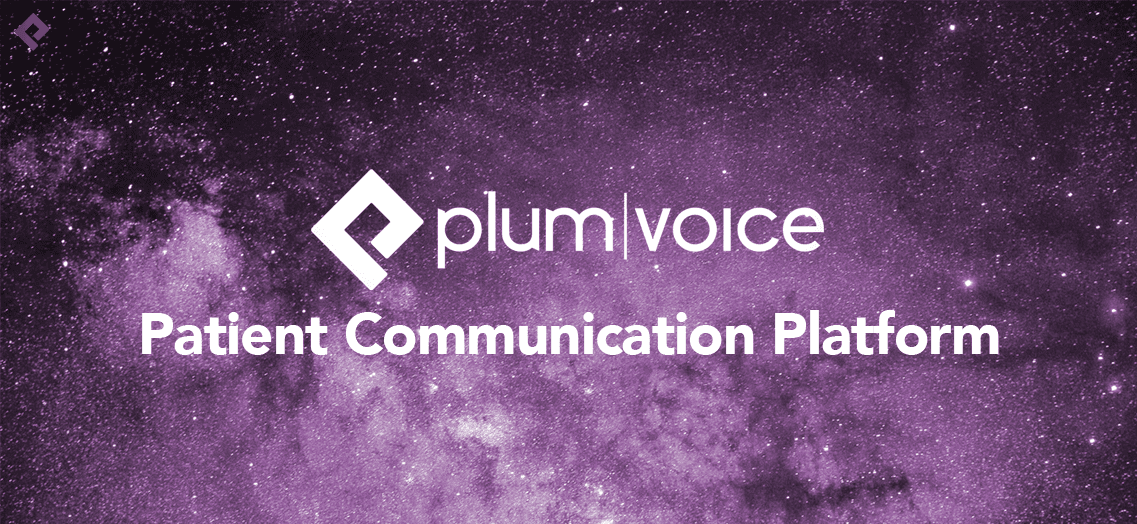 Patient Communication Platform - Plum Voice
